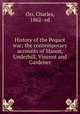 History of the Pequot war; the contemporary accounts of Mason, Underhill, Vincent and Gardener, Orr, Charles, 1862- ed 