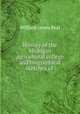 History of the Michigan agricultural college and biographical sketches of ., William James Beal 