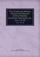 The Scattered Nation: Occasional Record of the Hebrew Christian Testimony to .. nos. 13-28, David Baron, Hebrew Christian Testimony to Israel 