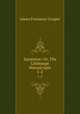 Satanstoe: Or, The Littlepage Manuscripts. 1-2, James Fenimore Cooper 
