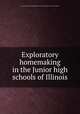 Exploratory homemaking in the Junior high schools of Illinois, Guy, Frances Rousch,Eastern Illinois University. School of Home Economics 