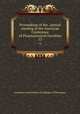Proceedings of the . annual meeting of the American Conference of Pharmaceutical Faculties. 13, American Association of Colleges of Pharmacy 