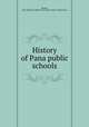 History of Pana public schools, Strader, John W,Eastern Illinois University. Dept. of Education 