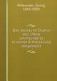 Das deutsche Drama des 19ten Jahrhunderts in seiner Entwicklung dargestellt, Witkowski, Georg, 1863-1939 