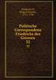 Politische Correspondenz Friedrichs des Grossen. 32, Frederick II, King of Prussia, 1712-1786 