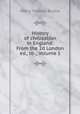History of civilization in England: From the 2d London ed., to ., Volume 1, Henry Thomas Buckle 