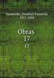 Obras . 17, Sarmiento, Domingo Faustino, 1811-1888 