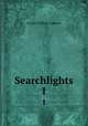 Searchlights. 1, George William Coleman 