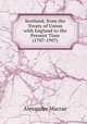 Scotland, from the Treaty of Union with England to the Present Time (1707-1907), Alexander Macrae 