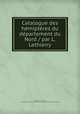 Catalogue des hemipteres du departement du Nord / par L. Lethierry, Lethierry, L. (Lucien), c.1830-1894,Metcalf Collection (North Carolina State University). NCRS 