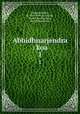 Abhidhnarjendra : koa. 1, Vijayarjendrasri, fl. 1890-1900,Dpavijaya, Muni,Yatindravijaya, Muni,Bhpendrasri 