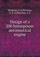 Design of a 200 horsepower aeronautical engine, Winkless, P. E,Peterson, G. E. O,Peterson, C. F 