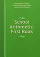 School Arithmetic: First Book, John Marvin Colaw , Frank Williamson Duke , James Knox Powers 