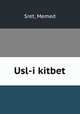 Usl-i kitbet, Sret, Memed 