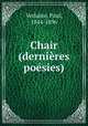 Chair (dernieres poesies), Verlaine, Paul, 1844-1896 
