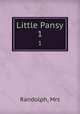 Little Pansy. 1, Mrs. Randolph 
