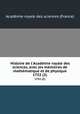 Histoire de l`Acadmie royale des sciences, avec les mmoires de mathmatique et de physique. 1752 (2), 