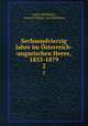 Sechsundvierzig Jahre im sterreich-ungarischen Heere, 1833-1879. 2, Anton Mollinary , Anton Freiherr von Mollinary 