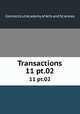 Transactions. 11 pt.02, Connecticut Academy of Arts and Sciences 