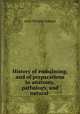 History of embalming, and of preparations in anatomy, pathology, and natural ., Jean-Nicolas Gannal 