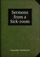 Sermons from a Sick-room, Alexander MacKennal 
