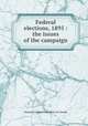 Federal elections, 1895 : the issues of the campaign, National Liberal Federation of Canada 
