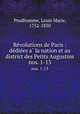 Revolutions de Paris : dediees a la nation et au district des Petits Augustins. nos. 1-13, Prudhomme, Louis Marie, 1752-1830 