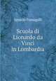 Scuola di Lionardo da Vinci in Lombardia, Ignazio Fumagalli 
