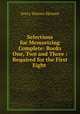Selections for Memorizing Complete: Books One, Two and Three : Required for the First Eight ., Avery Warner Skinner 