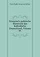 Historisch-politische Blatter fur das katholische Deutschland, Volume 97, Franz Binder, Georg von Jochner 