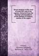 Secret memoirs of the court of Louis XIV. and of the regency. Extracted from the German correspondence of the Duchess of Orleans, mother of the regent, Charlotte-Elisabeth Orleans 