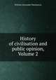 History of civilisation and public opinion, Volume 2, William Alexander Mackinnon 