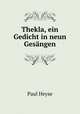 Thekla, ein Gedicht in neun Gesangen, Paul Heyse 