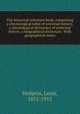 The historical reference book, comprising a chronological table of universal history, a chronological dictionary of universal history, a biographical dictionary. With geographical notes, Heilprin, Louis, 1851-1912 
