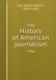 History of American journalism, Lee, James Melvin, 1878-1929 