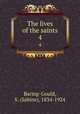 The lives of the saints. 4, Baring-Gould, S. (Sabine), 1834-1924 