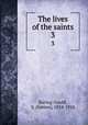 The lives of the saints. 3, Baring-Gould, S. (Sabine), 1834-1924 