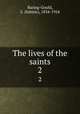 The lives of the saints. 2, Baring-Gould, S. (Sabine), 1834-1924 