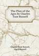 The Plan of the Ages by Charles Taze Russell, Charles Taze Russell, Maria Russell 