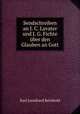 Sendschreiben an J. C. Lavater und J. G. Fichte uber den Glauben an Gott, Karl Leonhard Reinhold 