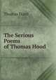 The Serious Poems of Thomas Hood, Thomas Hood 