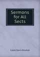 Sermons for All Sects, Caleb Davis Bradlee 