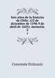 Seis aos de la historia de Chile: (23 de diciembre de 1598-9 de abril de 1605): memoria .. 2, Crescente Errazuriz 