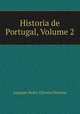 Historia de Portugal, Volume 2, Joaquim Pedro Oliveira Martins 