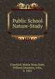 Public School Nature-Study, Crawford, Mattie Rose,Scott, William,Dearness, John, b. 1852 