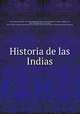 Historia de las Indias, Bartolome de las Casas 