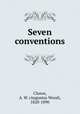 Seven conventions, Clason, A. W. (Augustus Wood), 1820-1890 