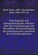 Histologische und histopathologische Arbeiten uber die Grosshirnrinde mit besonderer Berucksichtigung der pathologischen Anatomie der Geisteskrankheiten, Nissl, Franz, 1860- ed,Alzheimer, Alois, 1864-1915, ed 