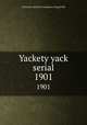 Yackety yack serial. 1901, University of North Carolina at Chapel Hill 