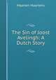 The Sin of Joost Avelingh: A Dutch Story, Maartens Maarten 